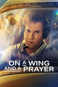On a Wing and a Prayer - Poster