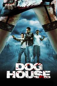 Doghouse - Poster