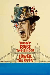Don't Raise the Bridge  Lower the River - Posters