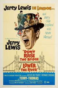 Don't Raise the Bridge  Lower the River - Posters