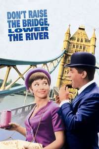 Don't Raise the Bridge  Lower the River - Posters