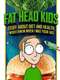 Fat Head Kids