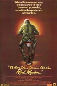 When You Comin' Back  Red Ryder? - Posters