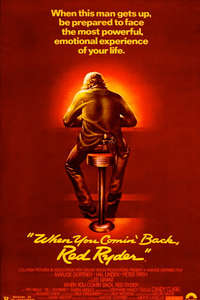 When You Comin' Back  Red Ryder? - Posters