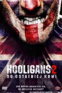 Green Street Hooligans 2 - Poster