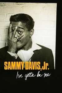Sammy Davis  Jr.: I've Gotta Be Me - Poster