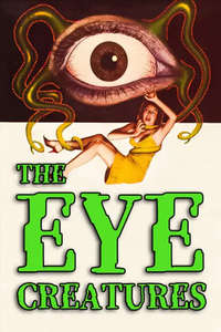 The Eye Creatures - Posters