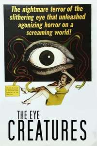 The Eye Creatures - Posters