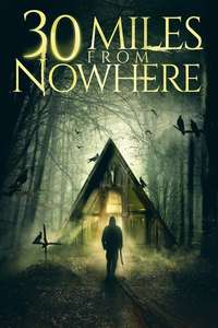 30 Miles From Nowhere - Posters