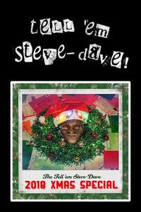 Tell 'em Steve-Dave 2018 Xmas Special - Poster