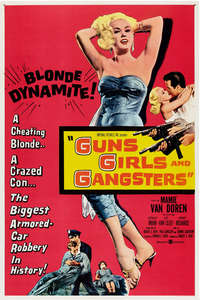 Guns Girls and Gangsters - Posters