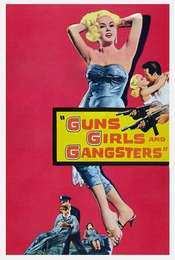 Guns Girls and Gangsters