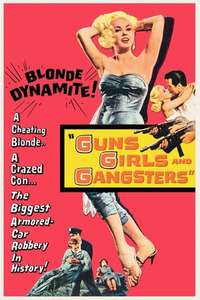 Guns Girls and Gangsters - Posters