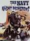 The Navy vs. the Night Monsters