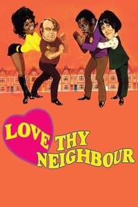 Love Thy Neighbour - Poster