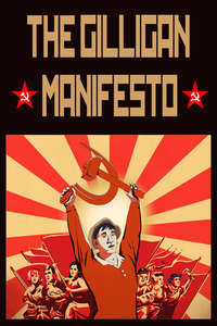 The Gilligan Manifesto - Poster