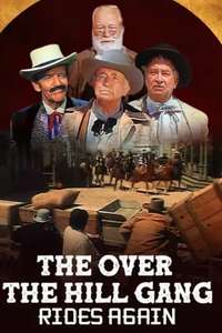 The Over The Hill Gang Rides Again - Poster