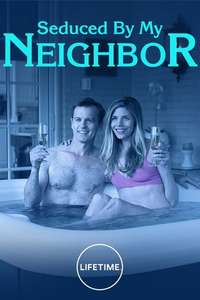 Seduced By My Neighbor - Posters