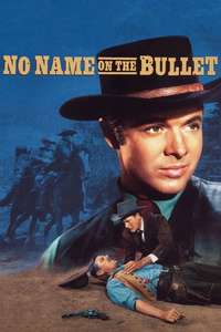 No Name on the Bullet - Poster
