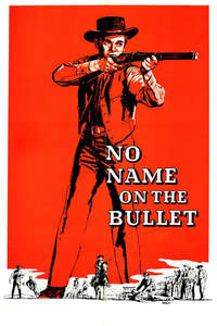 No Name on the Bullet - Poster