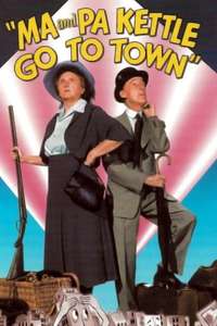 Ma and Pa Kettle Go to Town - Poster