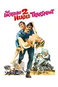 The Incredible 2-Headed Transplant - Posters