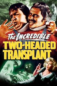The Incredible 2-Headed Transplant - Posters
