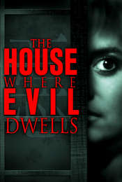 The House Where Evil Dwells