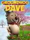 Groundhog Dave