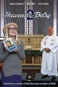 Heavens to Betsy 2 - Poster