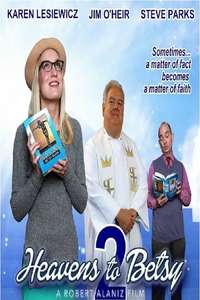 Heavens to Betsy 2 - Poster