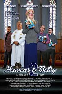 Heavens to Betsy 2 - Poster
