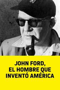 John Ford the man who invented America - Poster