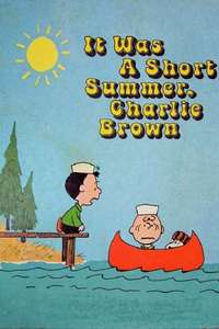 It Was a Short Summer  Charlie Brown - Posters