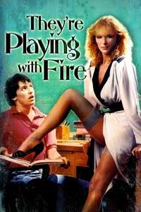 They're Playing with Fire - Posters