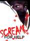 Scream for Help