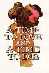 A Time to Love and a Time to Die - Poster
