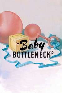 Baby Bottleneck - Posters