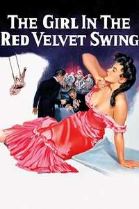 The Girl in the Red Velvet Swing - Poster