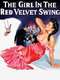 The Girl in the Red Velvet Swing