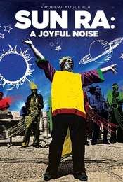Sun Ra: A Joyful Noise