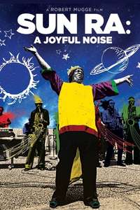 Sun Ra: A Joyful Noise - Poster