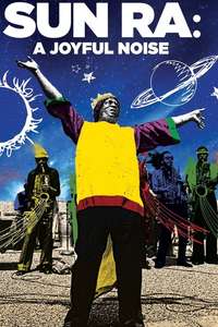 Sun Ra: A Joyful Noise - Poster