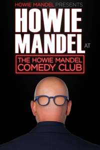 Howie Mandel Presents Howie Mandel at the Howie Mandel Comedy Club - Poster