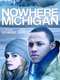 Nowhere  Michigan