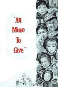All Mine to Give - Poster