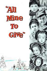 All Mine to Give - Poster