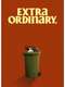 Extra Ordinary