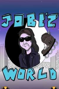 Jobe'z World - Poster