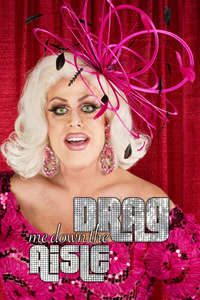 Drag Me Down the Aisle - Poster
